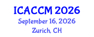 International Conference on Anesthesiology and Critical Care Medicine (ICACCM) September 16, 2026 - Zurich, Switzerland International Conference on Anesthesiology and Critical Care Medicine (ICACCM) September 16, 2026 - Zurich, Switzerland
