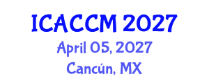 International Conference on Anesthesiology and Critical Care Medicine (ICACCM) April 05, 2027 - Cancún, Mexico International Conference on Anesthesiology and Critical Care Medicine (ICACCM) April 05, 2027 - Cancún, Mexico