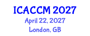 International Conference on Anesthesiology and Critical Care Medicine (ICACCM) April 22, 2027 - London, United Kingdom International Conference on Anesthesiology and Critical Care Medicine (ICACCM) April 22, 2027 - London, United Kingdom