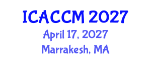 International Conference on Anesthesiology and Critical Care Medicine (ICACCM) April 17, 2027 - Marrakesh, Morocco International Conference on Anesthesiology and Critical Care Medicine (ICACCM) April 17, 2027 - Marrakesh, Morocco