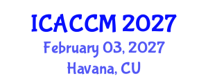 International Conference on Anesthesiology and Critical Care Medicine (ICACCM) February 03, 2027 - Havana, Cuba International Conference on Anesthesiology and Critical Care Medicine (ICACCM) February 03, 2027 - Havana, Cuba