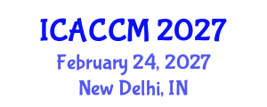 International Conference on Anesthesiology and Critical Care Medicine (ICACCM) February 24, 2027 - New Delhi, India International Conference on Anesthesiology and Critical Care Medicine (ICACCM) February 24, 2027 - New Delhi, India