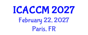 International Conference on Anesthesiology and Critical Care Medicine (ICACCM) February 22, 2027 - Paris, France International Conference on Anesthesiology and Critical Care Medicine (ICACCM) February 22, 2027 - Paris, France