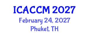 International Conference on Anesthesiology and Critical Care Medicine (ICACCM) February 24, 2027 - Phuket, Thailand International Conference on Anesthesiology and Critical Care Medicine (ICACCM) February 24, 2027 - Phuket, Thailand