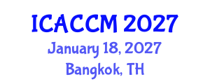 International Conference on Anesthesiology and Critical Care Medicine (ICACCM) January 18, 2027 - Bangkok, Thailand International Conference on Anesthesiology and Critical Care Medicine (ICACCM) January 18, 2027 - Bangkok, Thailand