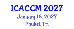 International Conference on Anesthesiology and Critical Care Medicine (ICACCM) January 16, 2027 - Phuket, Thailand International Conference on Anesthesiology and Critical Care Medicine (ICACCM) January 16, 2027 - Phuket, Thailand