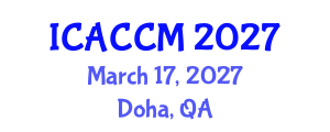 International Conference on Anesthesiology and Critical Care Medicine (ICACCM) March 17, 2027 - Doha, Qatar International Conference on Anesthesiology and Critical Care Medicine (ICACCM) March 17, 2027 - Doha, Qatar