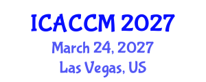 International Conference on Anesthesiology and Critical Care Medicine (ICACCM) March 24, 2027 - Las Vegas, United States