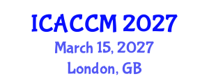 International Conference on Anesthesiology and Critical Care Medicine (ICACCM) March 15, 2027 - London, United Kingdom International Conference on Anesthesiology and Critical Care Medicine (ICACCM) March 15, 2027 - London, United Kingdom