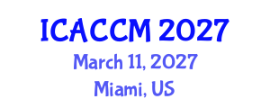 International Conference on Anesthesiology and Critical Care Medicine (ICACCM) March 11, 2027 - Miami, United States International Conference on Anesthesiology and Critical Care Medicine (ICACCM) March 11, 2027 - Miami, United States