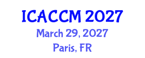 International Conference on Anesthesiology and Critical Care Medicine (ICACCM) March 29, 2027 - Paris, France International Conference on Anesthesiology and Critical Care Medicine (ICACCM) March 29, 2027 - Paris, France