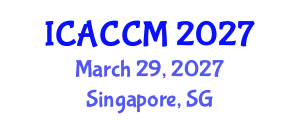 International Conference on Anesthesiology and Critical Care Medicine (ICACCM) March 29, 2027 - Singapore, Singapore International Conference on Anesthesiology and Critical Care Medicine (ICACCM) March 29, 2027 - Singapore, Singapore