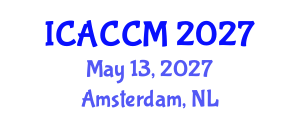 International Conference on Anesthesiology and Critical Care Medicine (ICACCM) May 13, 2027 - Amsterdam, Netherlands International Conference on Anesthesiology and Critical Care Medicine (ICACCM) May 13, 2027 - Amsterdam, Netherlands