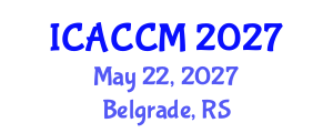 International Conference on Anesthesiology and Critical Care Medicine (ICACCM) May 22, 2027 - Belgrade, Serbia International Conference on Anesthesiology and Critical Care Medicine (ICACCM) May 22, 2027 - Belgrade, Serbia