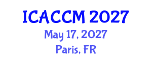 International Conference on Anesthesiology and Critical Care Medicine (ICACCM) May 17, 2027 - Paris, France International Conference on Anesthesiology and Critical Care Medicine (ICACCM) May 17, 2027 - Paris, France