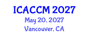 International Conference on Anesthesiology and Critical Care Medicine (ICACCM) May 20, 2027 - Vancouver, Canada International Conference on Anesthesiology and Critical Care Medicine (ICACCM) May 20, 2027 - Vancouver, Canada