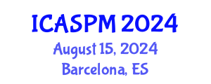 International Conference on Anesthesiology, Surgery and Perioperative Medicine (ICASPM) August 15, 2024 - Barcelona, Spain