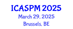 International Conference on Anesthesiology, Surgery and Perioperative Medicine (ICASPM) March 29, 2025 - Brussels, Belgium
