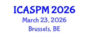 International Conference on Anesthesiology, Surgery and Perioperative Medicine (ICASPM) March 23, 2026 - Brussels, Belgium International Conference on Anesthesiology, Surgery and Perioperative Medicine (ICASPM) March 23, 2026 - Brussels, Belgium