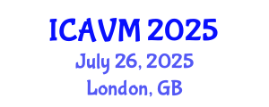 International Conference on Animal and Veterinary Medicine (ICAVM) July 26, 2025 - London, United Kingdom