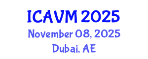International Conference on Animal and Veterinary Medicine (ICAVM) November 08, 2025 - Dubai, United Arab Emirates