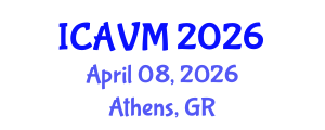 International Conference on Animal and Veterinary Medicine (ICAVM) April 08, 2026 - Athens, Greece