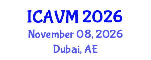 International Conference on Animal and Veterinary Medicine (ICAVM) November 08, 2026 - Dubai, United Arab Emirates