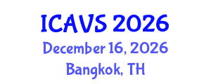 International Conference on Animal and Veterinary Sciences (ICAVS) December 16, 2026 - Bangkok, Thailand International Conference on Animal and Veterinary Sciences (ICAVS) December 16, 2026 - Bangkok, Thailand