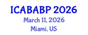 International Conference on Animal Biotechnology and Animal Breeding Programs (ICABABP) March 11, 2026 - Miami, United States