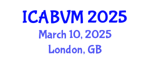 International Conference on Animal Biotechnology and Veterinary Medicine (ICABVM) March 15, 2025 - London, United Kingdom