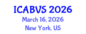 International Conference on Animal Biotechnology and Veterinary Science (ICABVS) March 16, 2026 - New York, United States International Conference on Animal Biotechnology and Veterinary Science (ICABVS) March 16, 2026 - New York, United States