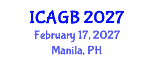 International Conference on Animal Genetics and Breeding (ICAGB) February 17, 2027 - Manila, Philippines International Conference on Animal Genetics and Breeding (ICAGB) February 17, 2027 - Manila, Philippines