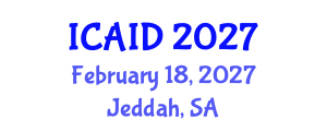 International Conference on Animal Infectious Diseases (ICAID) February 18, 2027 - Jeddah, Saudi Arabia International Conference on Animal Infectious Diseases (ICAID) February 18, 2027 - Jeddah, Saudi Arabia