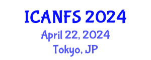 International Conference on Animal, Nutrition and Food Sciences (ICANFS) April 22, 2024 - Tokyo, Japan