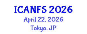 International Conference on Animal, Nutrition and Food Sciences (ICANFS) April 22, 2026 - Tokyo, Japan