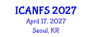 International Conference on Animal, Nutrition and Food Sciences (ICANFS) April 17, 2027 - Seoul, Republic of Korea International Conference on Animal, Nutrition and Food Sciences (ICANFS) April 17, 2027 - Seoul, Republic of Korea