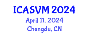 International Conference on Animal Science and Veterinary Medicine (ICASVM) April 11, 2024 - Chengdu, China