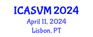 International Conference on Animal Science and Veterinary Medicine (ICASVM) April 11, 2024 - Lisbon, Portugal