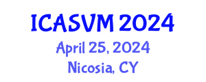 International Conference on Animal Science and Veterinary Medicine (ICASVM) April 25, 2024 - Nicosia, Cyprus