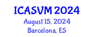 International Conference on Animal Science and Veterinary Medicine (ICASVM) August 15, 2024 - Barcelona, Spain