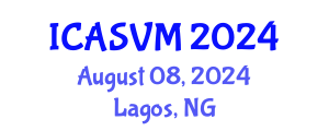 International Conference on Animal Science and Veterinary Medicine (ICASVM) August 08, 2024 - Lagos, Nigeria