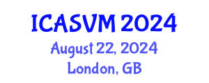 International Conference on Animal Science and Veterinary Medicine (ICASVM) August 22, 2024 - London, United Kingdom