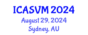 International Conference on Animal Science and Veterinary Medicine (ICASVM) August 29, 2024 - Sydney, Australia