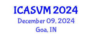 International Conference on Animal Science and Veterinary Medicine (ICASVM) December 09, 2024 - Goa, India