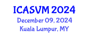 International Conference on Animal Science and Veterinary Medicine (ICASVM) December 09, 2024 - Kuala Lumpur, Malaysia