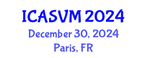 International Conference on Animal Science and Veterinary Medicine (ICASVM) December 30, 2024 - Paris, France