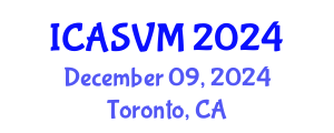 International Conference on Animal Science and Veterinary Medicine (ICASVM) December 09, 2024 - Toronto, Canada