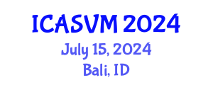 International Conference on Animal Science and Veterinary Medicine (ICASVM) July 15, 2024 - Bali, Indonesia