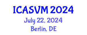 International Conference on Animal Science and Veterinary Medicine (ICASVM) July 22, 2024 - Berlin, Germany