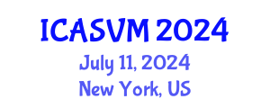 International Conference on Animal Science and Veterinary Medicine (ICASVM) July 11, 2024 - New York, United States